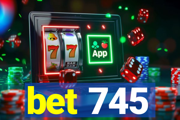 bet 745